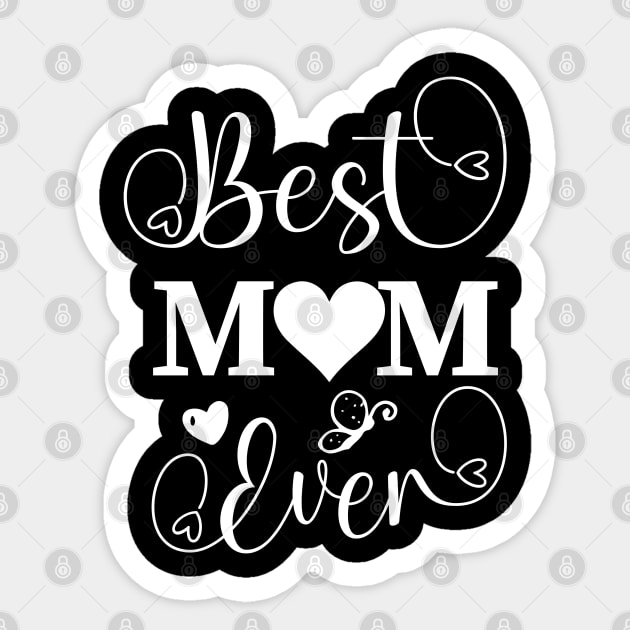 Best Mom Ever Cursive Sticker by CityTeeDesigns